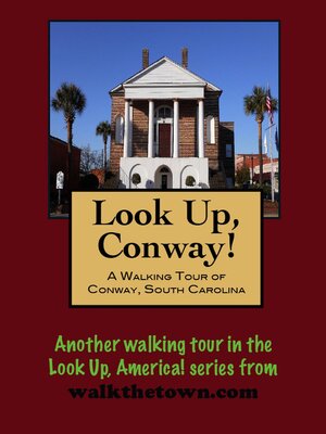 cover image of A Walking Tour of Conway, South Carolina